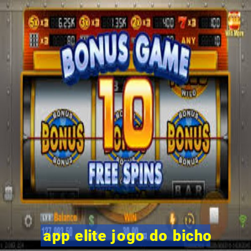 app elite jogo do bicho